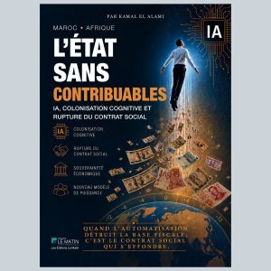 L'État sans contribuables: IA, colonisation cognitive et rupture du contrat social (French Edition)
